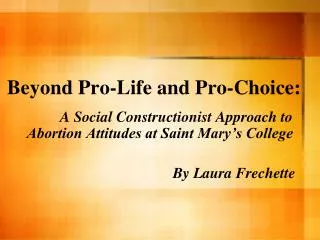 Beyond Pro-Life and Pro-Choice: