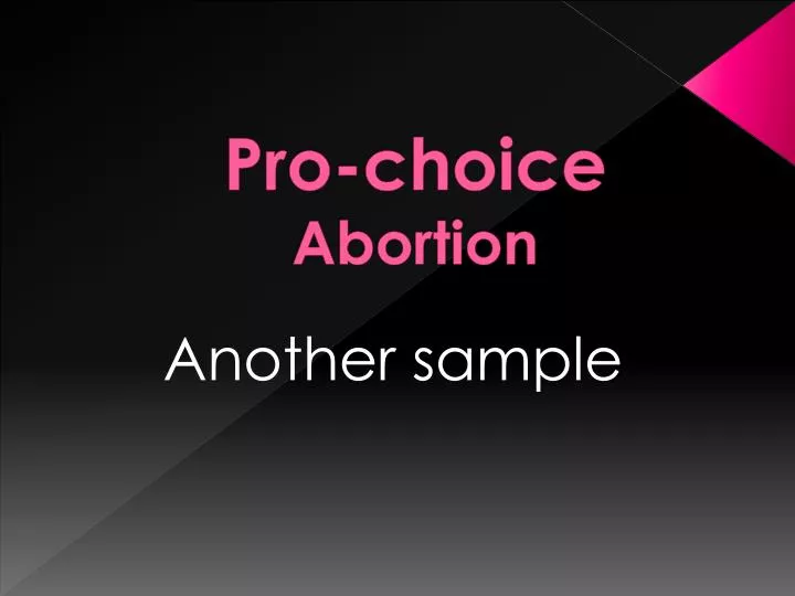 pro choice abortion