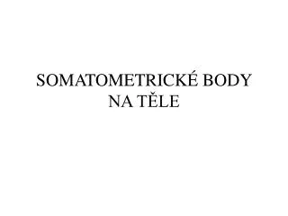 somatometrick body na t le