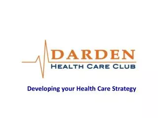 Developing your Health Care Strategy