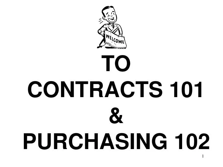 to contracts 101 purchasing 102