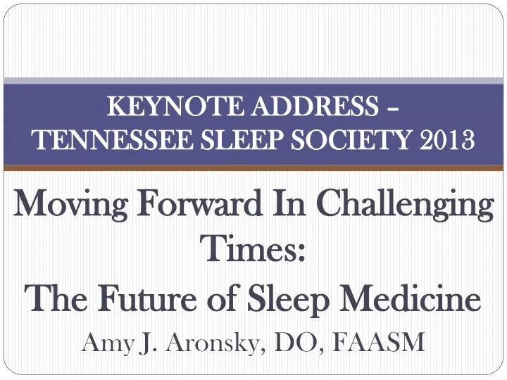keynote address tennessee sleep society 2013