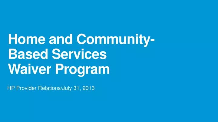 home and community based services waiver program