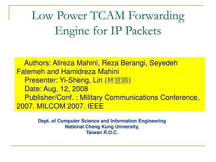 low power tcam forwarding engine for ip packets