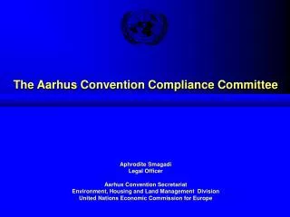 The Aarhus Convention Compliance Committee