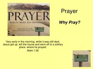 Prayer Why Pray?