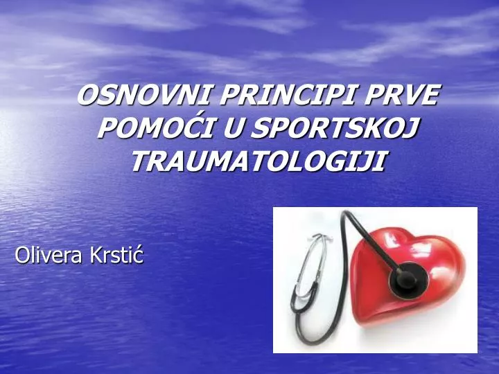 osnovni principi prve pomo i u sportskoj traumatologiji