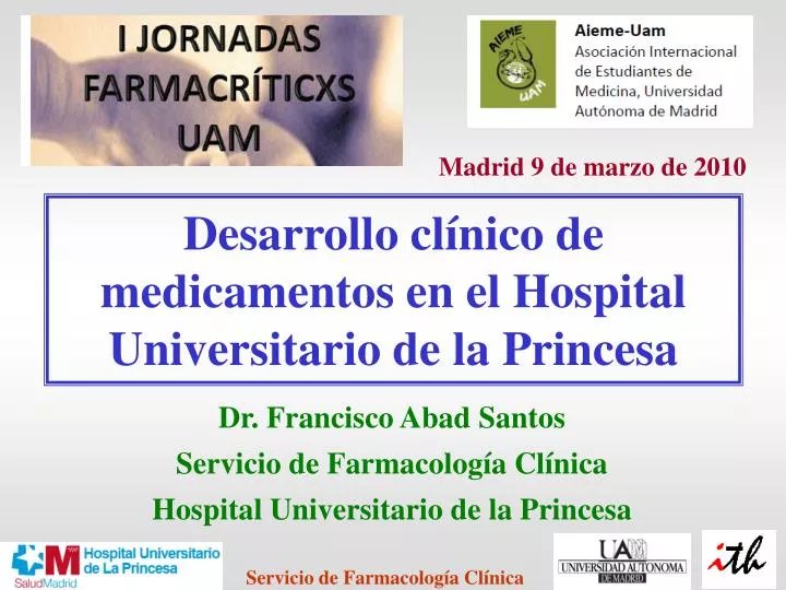 desarrollo cl nico de medicamentos en el hospital universitario de la princesa