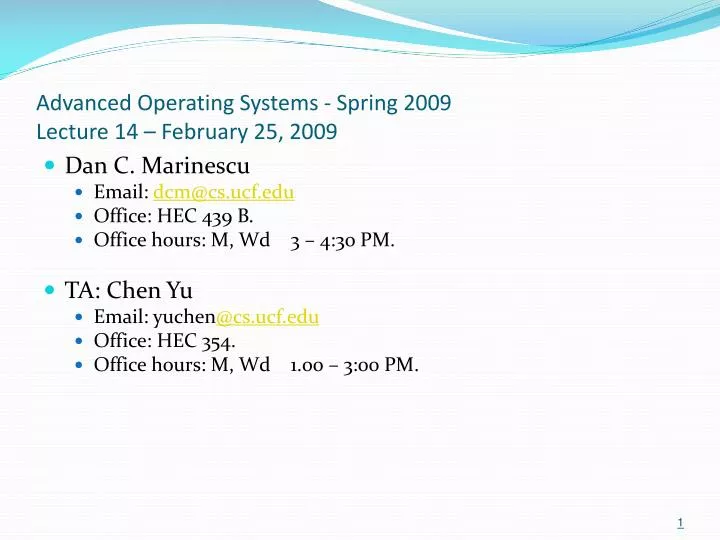 advanced operating systems spring 2009 lecture 14 february 25 2009