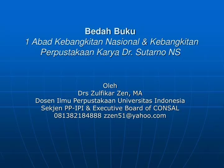 bedah buku 1 abad kebangkitan nasional kebangkitan perpustakaan karya dr sutarno ns