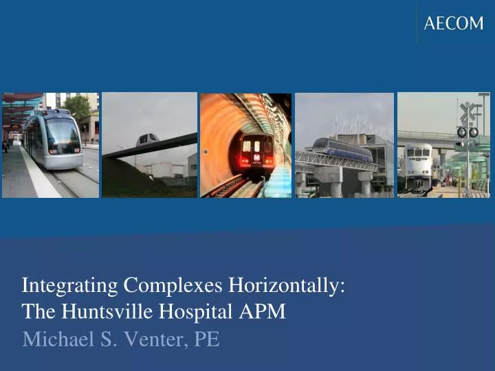 integrating complexes horizontally the huntsville hospital apm