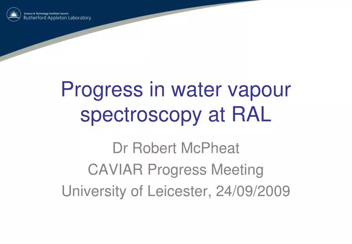 progress in water vapour spectroscopy at ral