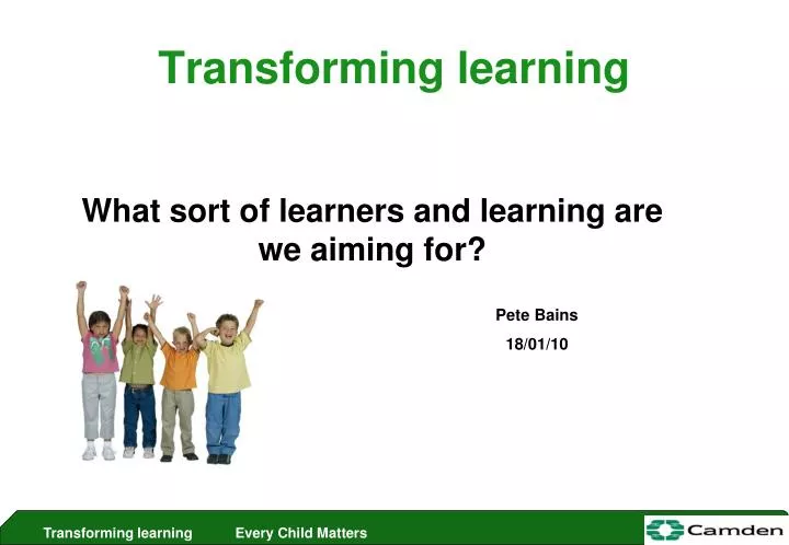 transforming learning