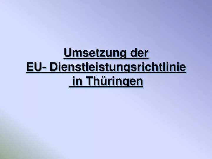 umsetzung der eu dienstleistungsrichtlinie in th ringen