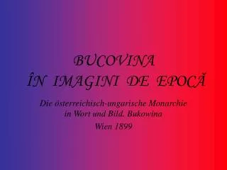 bucovina n imagini de epoc