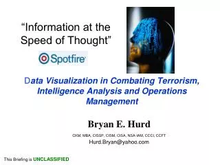 D ata Visualization in Combating Terrorism, Intelligence Analysis and Operations Management