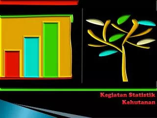 kegiatan statistik kehutanan