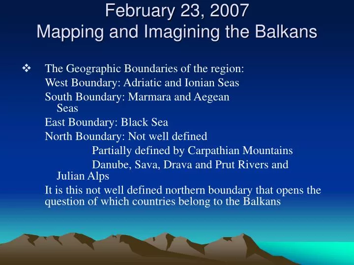 february 23 2007 mapping and imagining the balkans