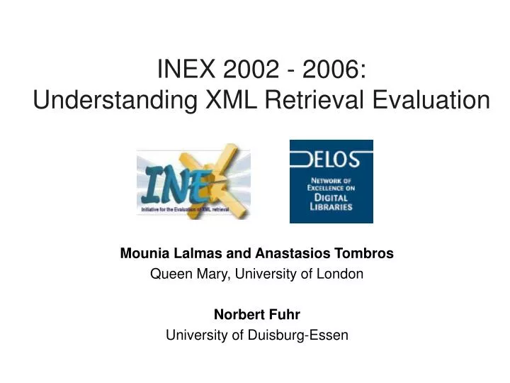 inex 2002 2006 understanding xml retrieval evaluation