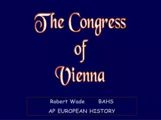 Robert Wade	BAHS AP EUROPEAN HISTORY