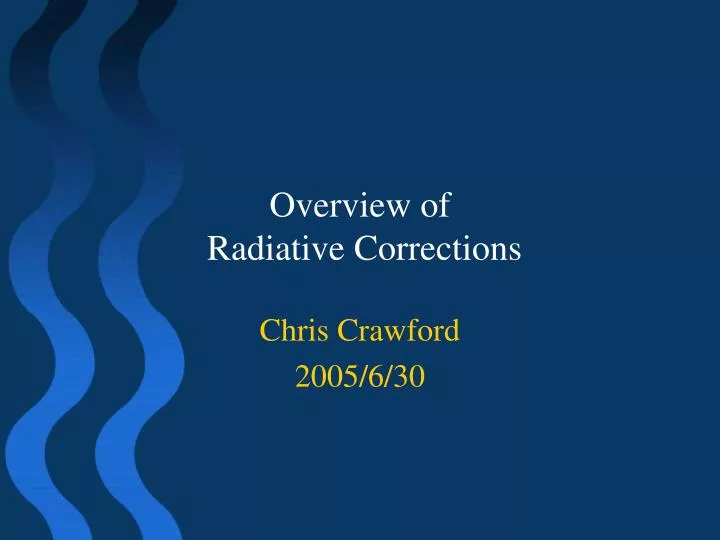 overview of radiative corrections