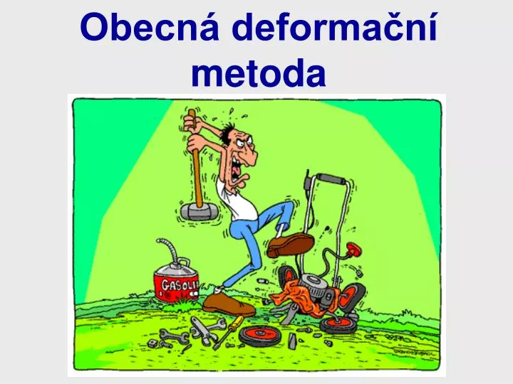 obecn deforma n metoda