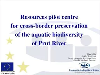 Resources pilot centre for cross-border preservation of the aquatic biodiversity