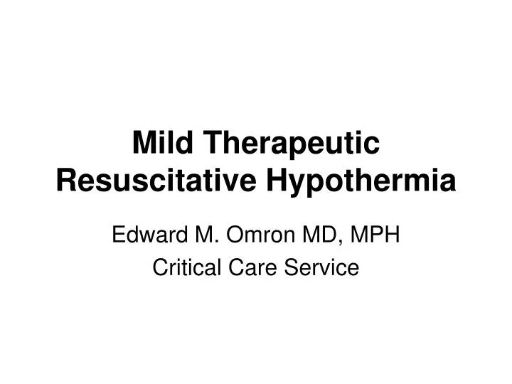 mild therapeutic resuscitative hypothermia