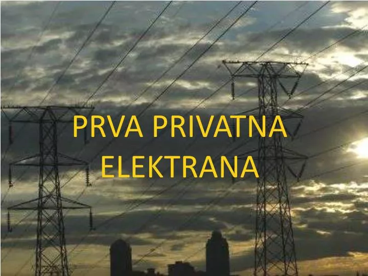 prva privatna elektrana