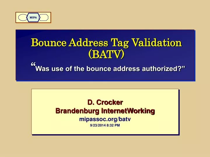 bounce address tag validation batv was use of the bounce address authorized