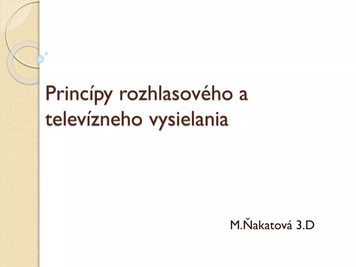 princ py rozhlasov ho a telev zneho vysielania