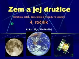 zem a jej dru ice