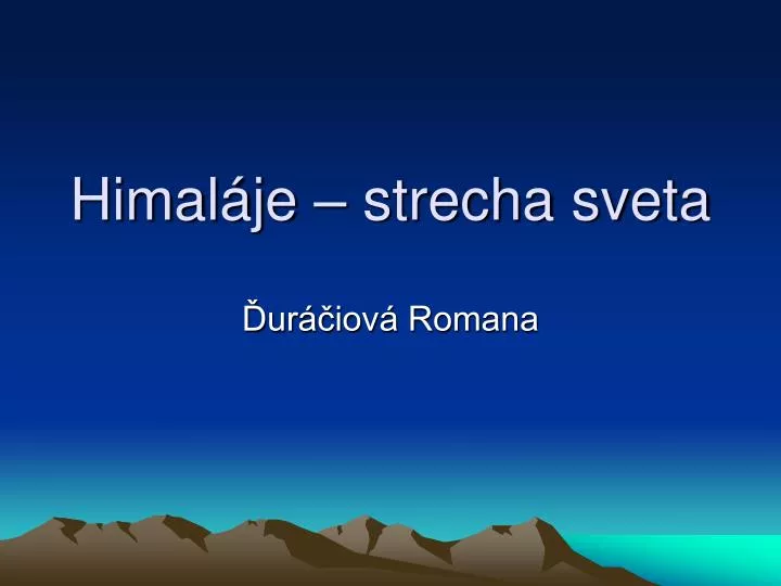 himal je strecha sveta