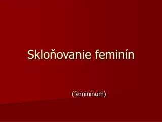 sklo ovanie femin n