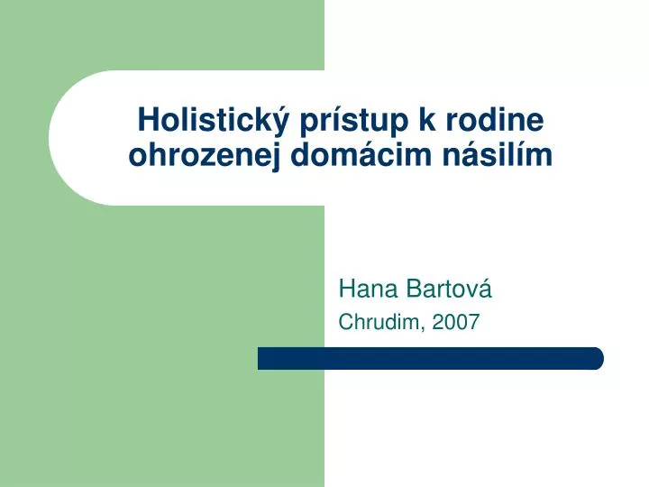 holistick pr stup k rodine ohrozenej dom cim n sil m