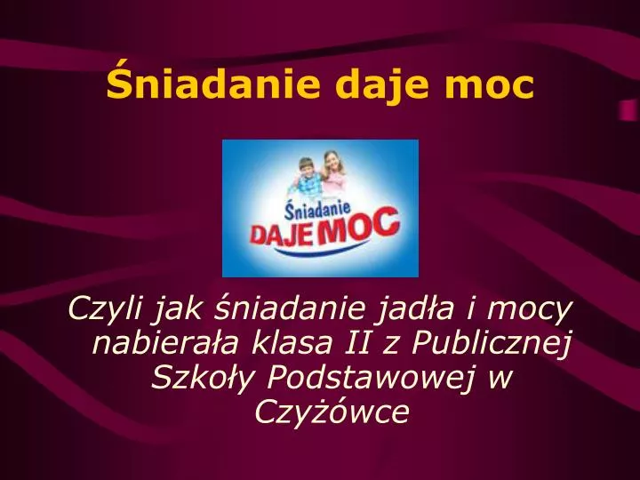 niadanie daje moc