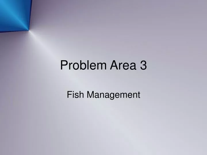 problem area 3