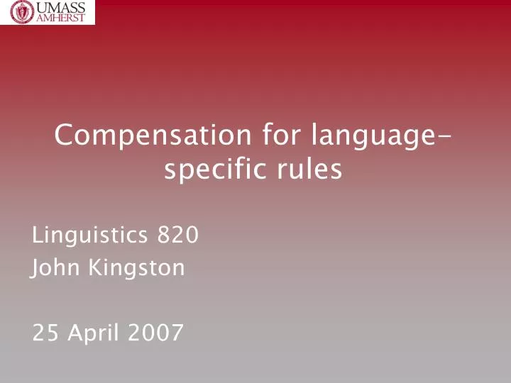 compensation for language specific rules