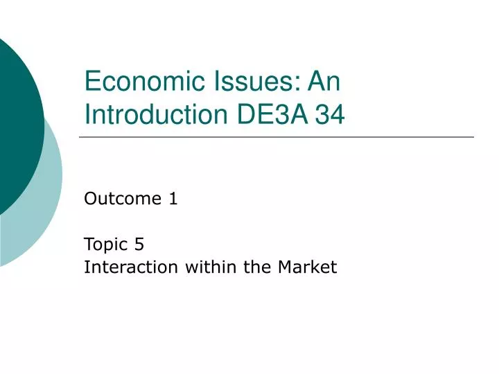 economic issues an introduction de3a 34