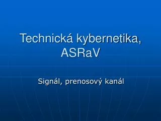 technick kybernetika asrav
