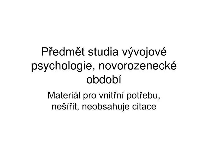 p edm t studia v vojov psychologie novorozeneck obdob