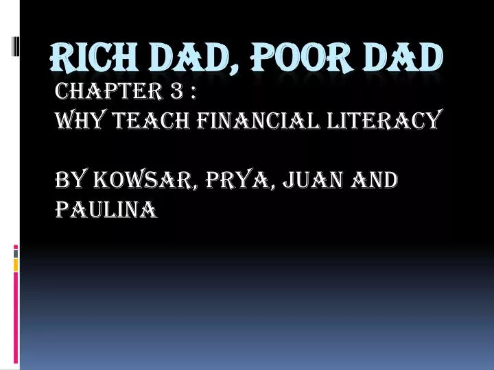 chapter 3 why teach financial literacy by kowsar prya juan and paulina
