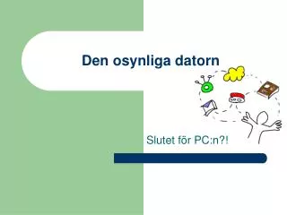 den osynliga datorn