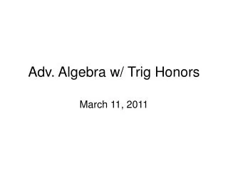 Adv. Algebra w/ Trig Honors