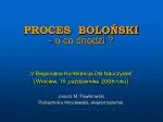 PROCES BOLOŃSKI - o co chodzi ? - slide 1