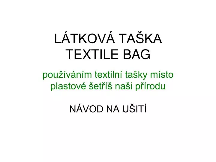 l tkov ta ka textile bag