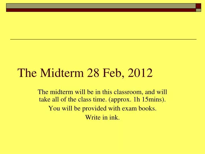 the midterm 28 feb 2012