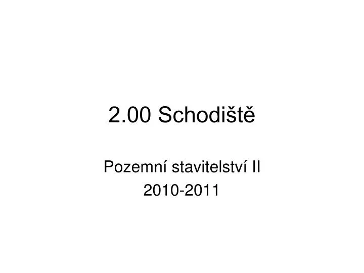 2 00 schodi t