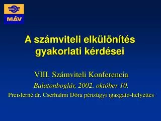 a sz mviteli elk l n t s gyakorlati k rd sei