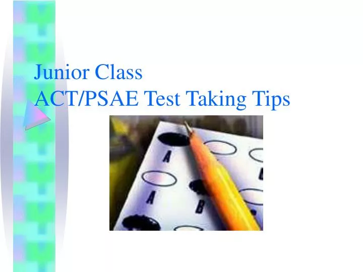junior class act psae test taking tips